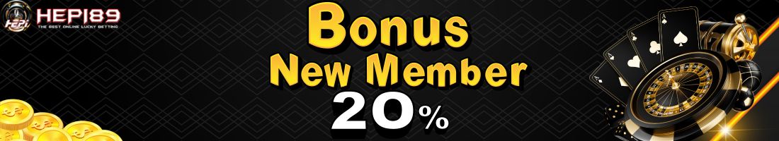 HEPI89 -  Welcome Bonus New Member 20%
